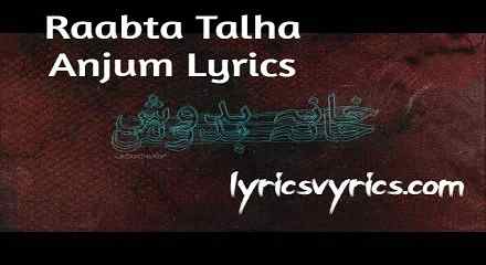 Raabta Talha Anjum Lyrics