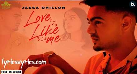 Love Like Me Lyrics Jassa Dhillon