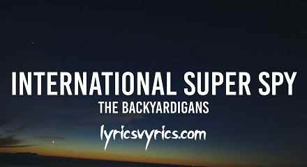 International Super Spy Lyrics