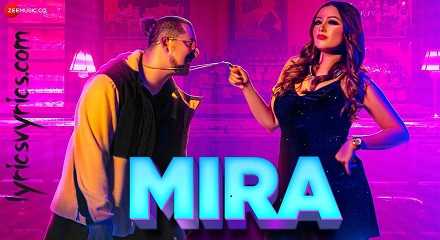 Mira Lyrics Tina J ft. Karan Achhipiliya & Vishal