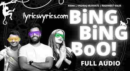 Bing Bing Boo Lyrics Yashraj Mukhate | Saste Nashe Lyrics