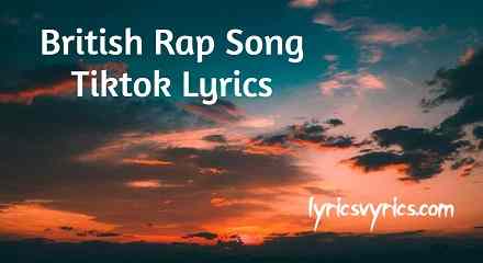 British Rap Song Tiktok Lyrics