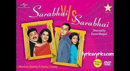 Sarabhai Vs Sarabhai Title Song Lyrics
