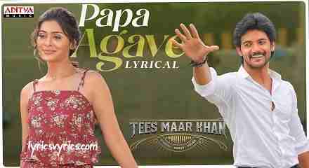 Papa Agave Song Lyrics in Telugu