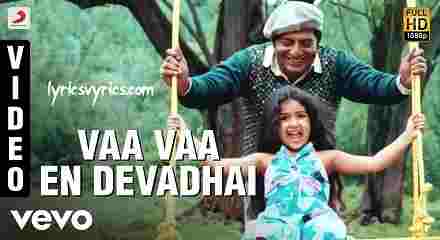 Va Va En Devathaye Song Lyrics in Tamil