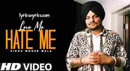Love Me Or Hate Me Sidhu Moose Wala Lyrics