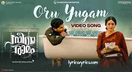 Oru Yugam Song Lyrics In Malayalam and English | Sita Ramam
