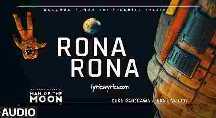 Rona Rona Lyrics Meaning and Translation in English | Guru Randhawa