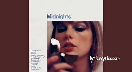 Midnight Rain Taylor Swift Lyrics Meaning in Hindi