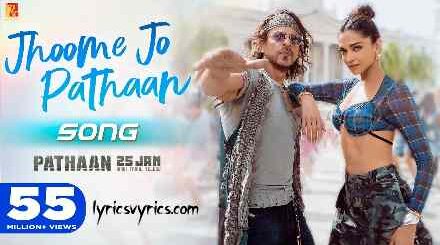 Jhoome Jo Pathaan Lyrics In English Translation | Arijit Singh