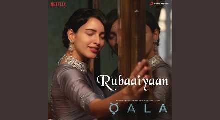 Rubaiyaan Qala Lyrics In Hindi, English