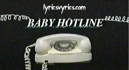 What Does The Song Baby Hotline Lyrics Meaning