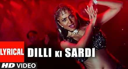 Dilli Ki Sardi Song Cast, Actress, Movie