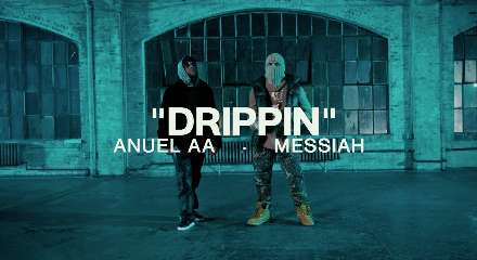 Drippin Lyrics Translation In English– Anuel AA & Messiah