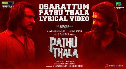 Osarattum Pathu Thala Lyrics Meaning & Translation In English -Pathu Thala