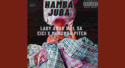 Hamba Juba Lyrics- Lady Amar Murumba Pitch