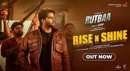 Rise N Shine Lyrics Meaning & Translation In Hindi And English
