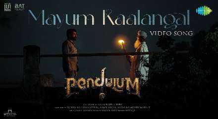 Mayum Kaalangal Lyrics Meaning & Translation In English- Pendulum