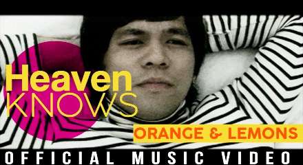 Heaven Knows Lyrics Orange And Lemons Meaning