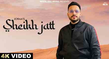 Sheikh Jatt Lyrics- Joraa